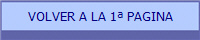 VOLVER A LA 1� PAGINA